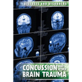 Concussions and Other Brain Trauma