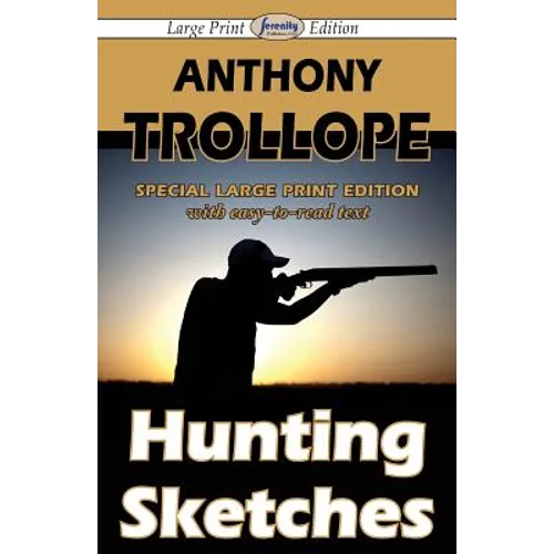 Hunting Sketches (Large Print Edition)