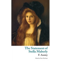 The Statement of Stella Maberly, and An Evil Spirit (Valancourt Classics)