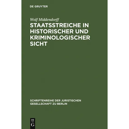 Staatsstreiche in historischer und kriminologischer Sicht