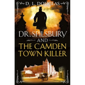 Dr. Spilsbury and the Camden Town Killer
