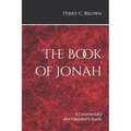The Book of Jonah: A Commentary and Expositor's Guide