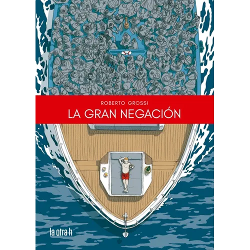 Gran Negación, La