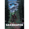 Sasquatch: Way Off the Beaten Path