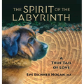 The Spirit of the Labyrinth: A True Tail of Love
