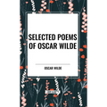 Selected Poems of Oscar Wilde