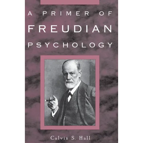 A Primer of Freudian Psychology