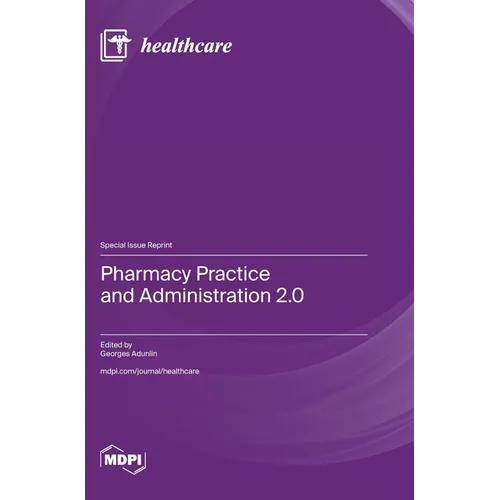 Pharmacy Practice and Administration 2.0