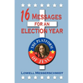 16 Messages For An Election Year: The Platform Of Jesus