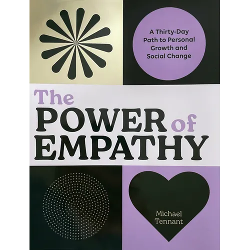 The Power of Empathy: A Thirty-Day Path to Personal Growth and Social Change