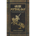 Greek Mythology: Tales of Greek Myth, Gods, Goddesses, Mythical Beasts & the Beliefs of Ancient Greece