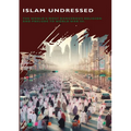 Islam Undressed: The World's Most Dangerous Religion and Prelude to World War III