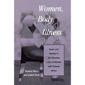 Women, Body, Illness: Space and Identity in the Everyday Lives of Women with Chronic Illness