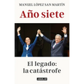 Año Siete: El Legado: La Catástrofe / Liberties in Danger