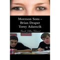 Mormon Sons - Brian Draper Torey Adamcik