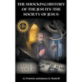 The Shocking History of the Jesuits (The Society of Jesus)