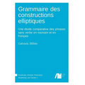 Grammaire des constructions elliptiques