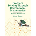 Problem Solving Through Recreational Mathematics