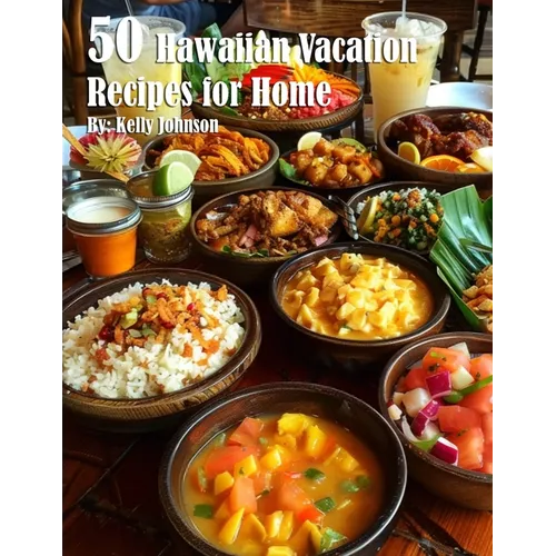 50 Hawaiian Vacation Recipes for Home