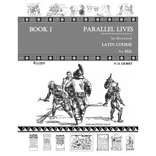 Parallel Lives: An Illustrated Latin Course for All. Book 1.