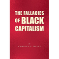 The Fallacies of Black Capitalism