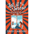 Let it Snow: Cozy Mysteries for Winter