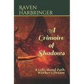 A Grimoire of Shadows: A Left-Hand Path Worker's Dream