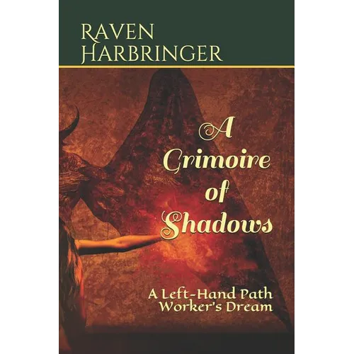 A Grimoire of Shadows: A Left-Hand Path Worker's Dream