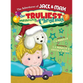 The Adventures of Jack & Max the Truliest Meaning of Christmas