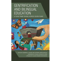 Gentrification and Bilingual Education: A Texas Twbe School Across Seven Years
