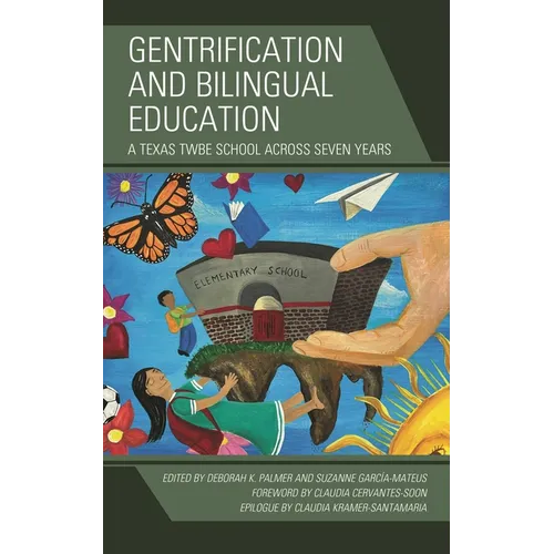 Gentrification and Bilingual Education: A Texas Twbe School Across Seven Years