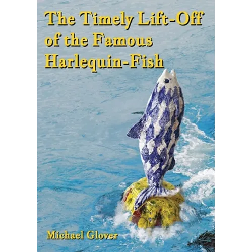 The Timely Lift-Off of the Famous Harlequin-Fish
