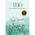Tbd: A journey through pain, healing, and self-love