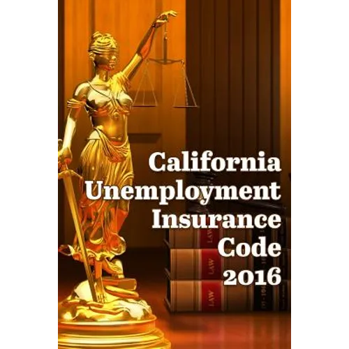 California Unemployment Insurance Code 2016
