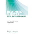 Reading 1 Peter After Supersessionism: Jewish Apostolic Affirmation of Gentile Israelhood