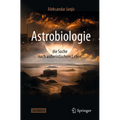 Astrobiologie - Die Suche Nach Außerirdischem Leben