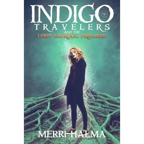 Indigo Travelers and the Lost Murdoc Princess