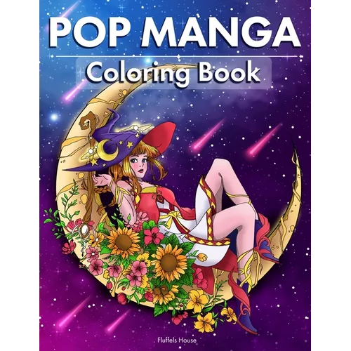 Pop Manga Adult Coloring Book: Cute and Creepy Drawings for Adults Perfect gift for Anime Lovers, Goths, Teens & Girls