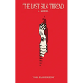 The Last Silk Thread