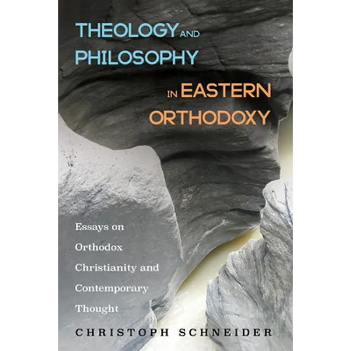 Theology and Philosophy in Eastern Orthodoxy