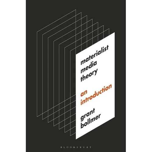 Materialist Media Theory: An Introduction