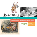 Marc Davis in His Own Words: Imagineering the Disney Theme Parks
