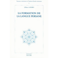 La Formation de la Langue Persane