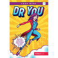 Dr. You: Become Your Own Advocate & Take Charge of Your Health