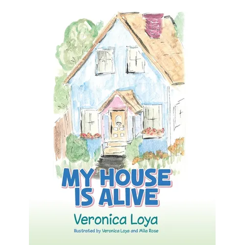 My House is Alive