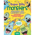 Super Silly Monsters Coloring and Activity Book: Coloring Pages, Word Search Puzzles, Seek and Finds, and Mazes