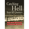 Catching Hell from All Quarters: Anti-Klan Activists in Interwar Missouri