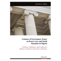 Contours of Governance: Essayson Power, Law, and Social Dynamics in Nigeria