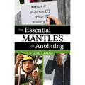 The Essential Mantles of Anointing