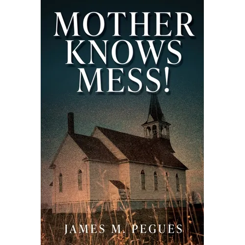 Mother Knows Mess!
